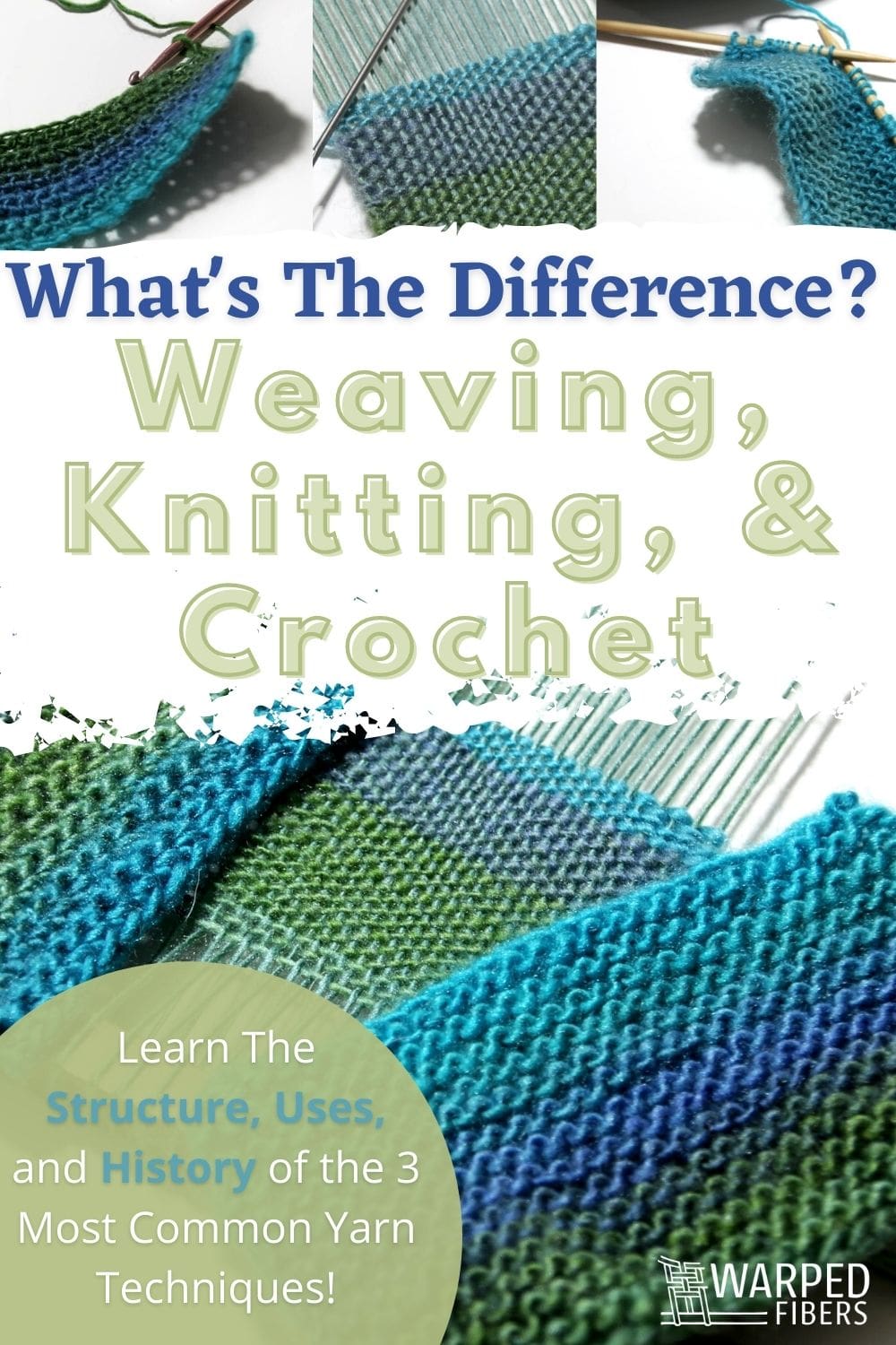 The Difference Between Weaving, Knitting, and Crochet Warped Fibers